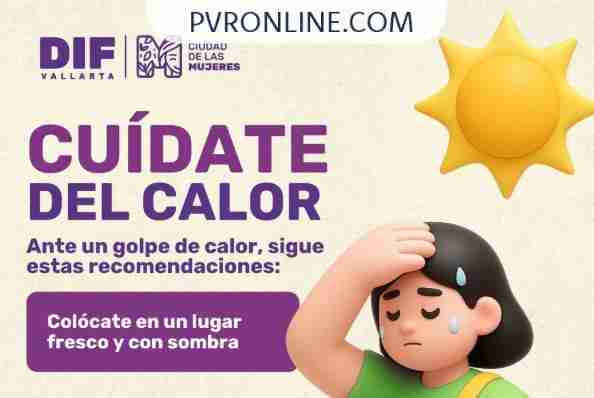 DIF Vallarta comparte recomendaciones para cuidarse del calor